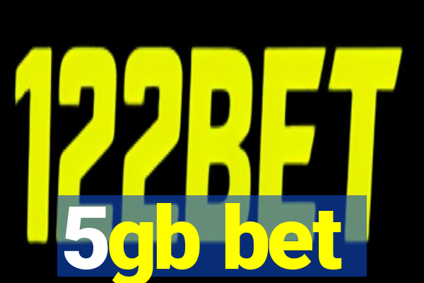 5gb bet